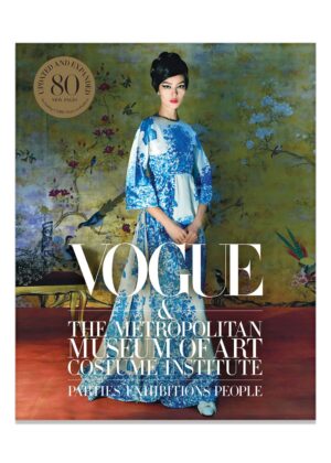 Vogue and the Metropolitan Museum of Art Costume Institute Photography Monograph